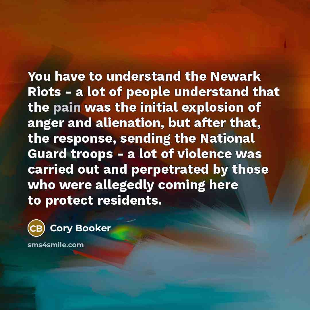 “You have to understand the Newark Riots - a lot…” quote by Cory Booker