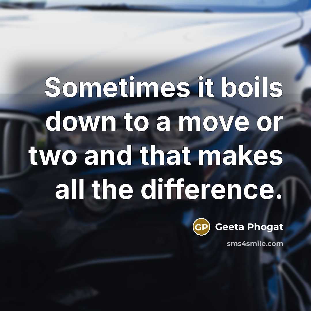 “Sometimes it boils down to a move or two and that makes all the difference.” quote by Geeta Phogat