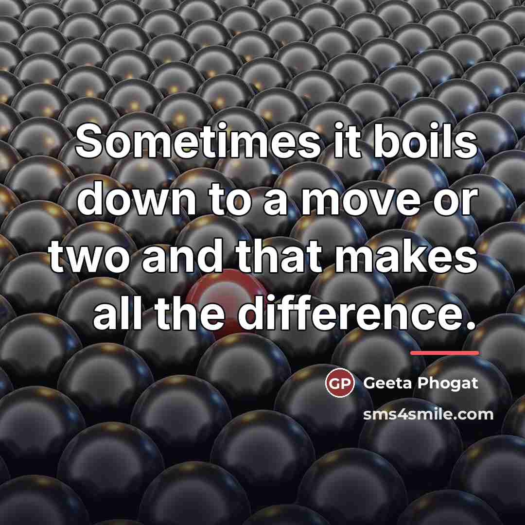 “Sometimes it boils down to a move or two and…” quote by Geeta Phogat