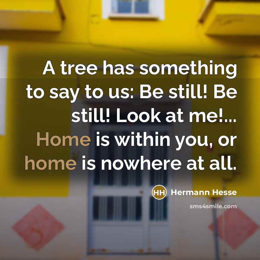 “A tree has something to say to us: Be still!…” quote by Hermann Hesse