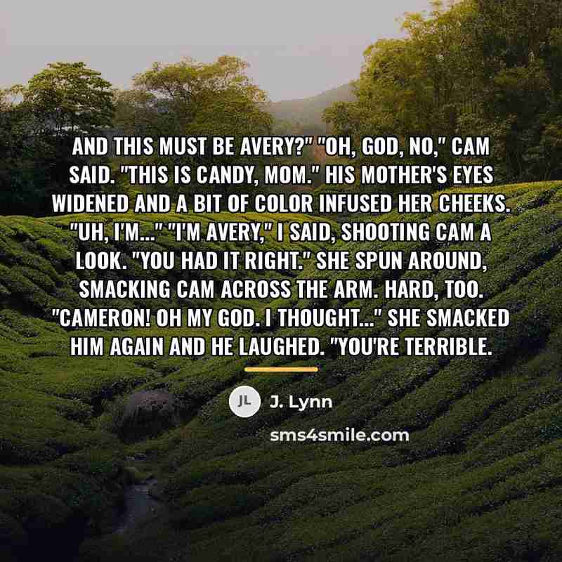 “And this must be Avery?" "Oh, God, no," Cam said.…” quote by J. Lynn