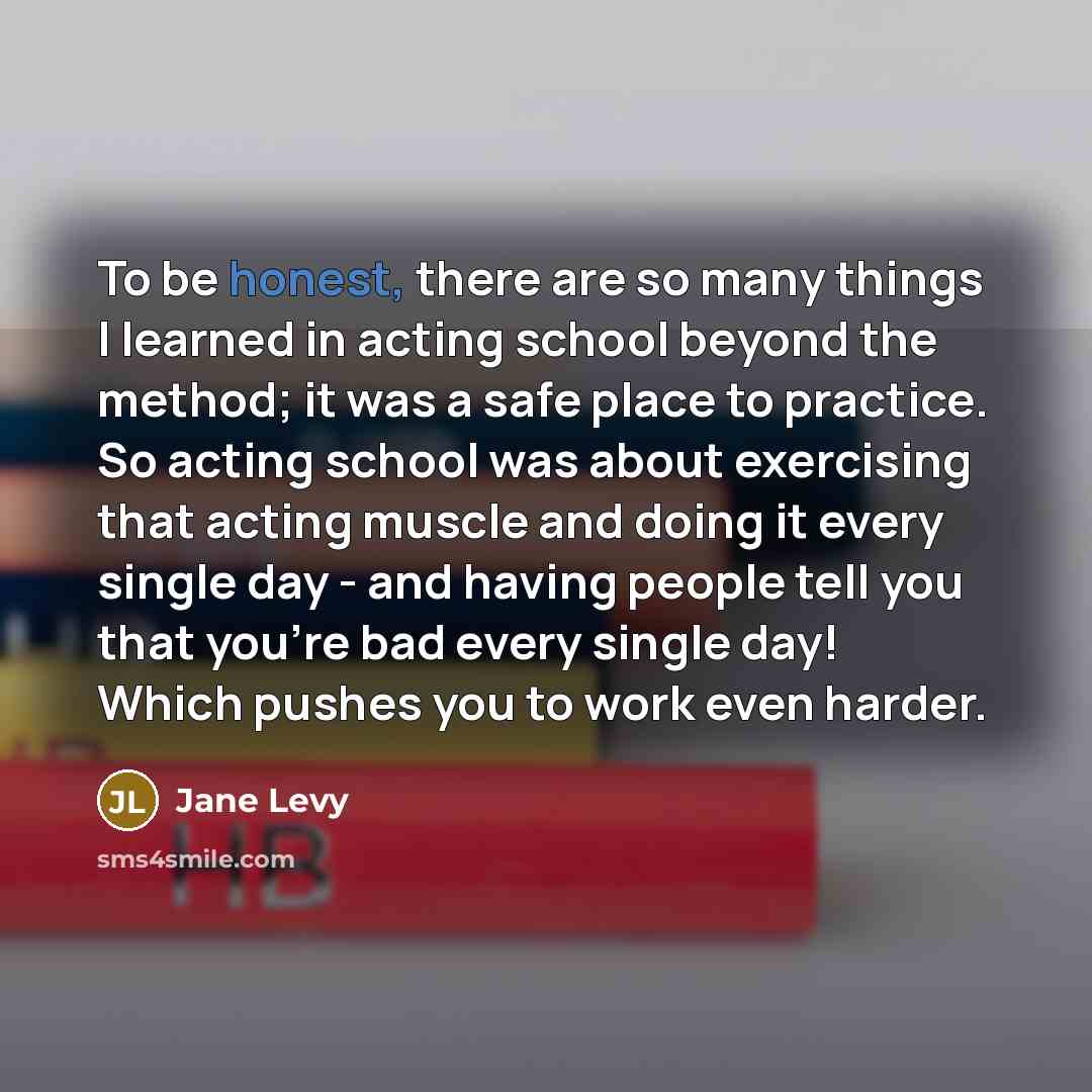 “To be honest, there are so many things I learned…” quote by Jane Levy