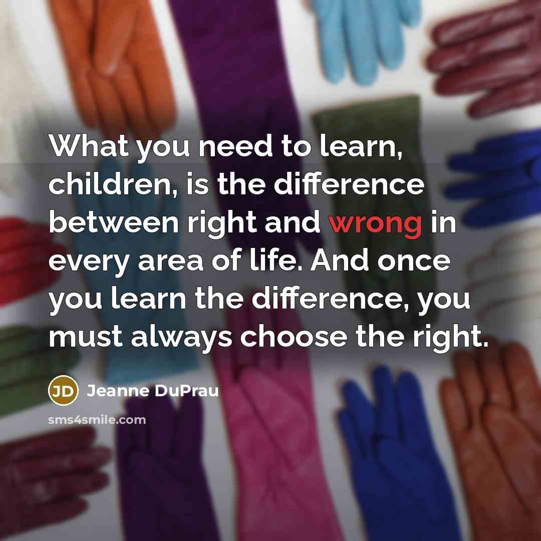 “What you need to learn, children, is the difference between…” quote by Jeanne DuPrau