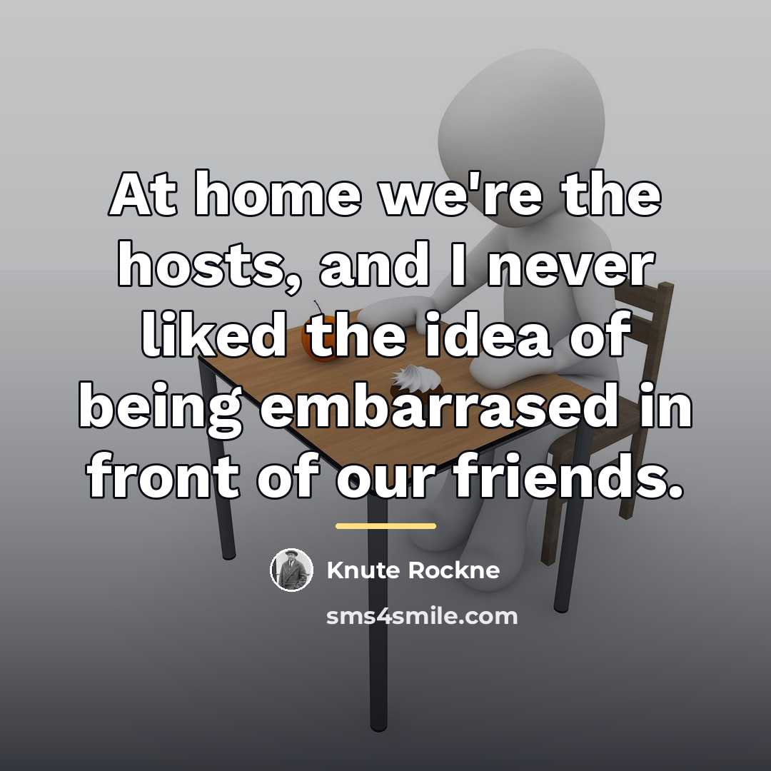 “At home we're the hosts, and I never liked the…” quote by Knute Rockne