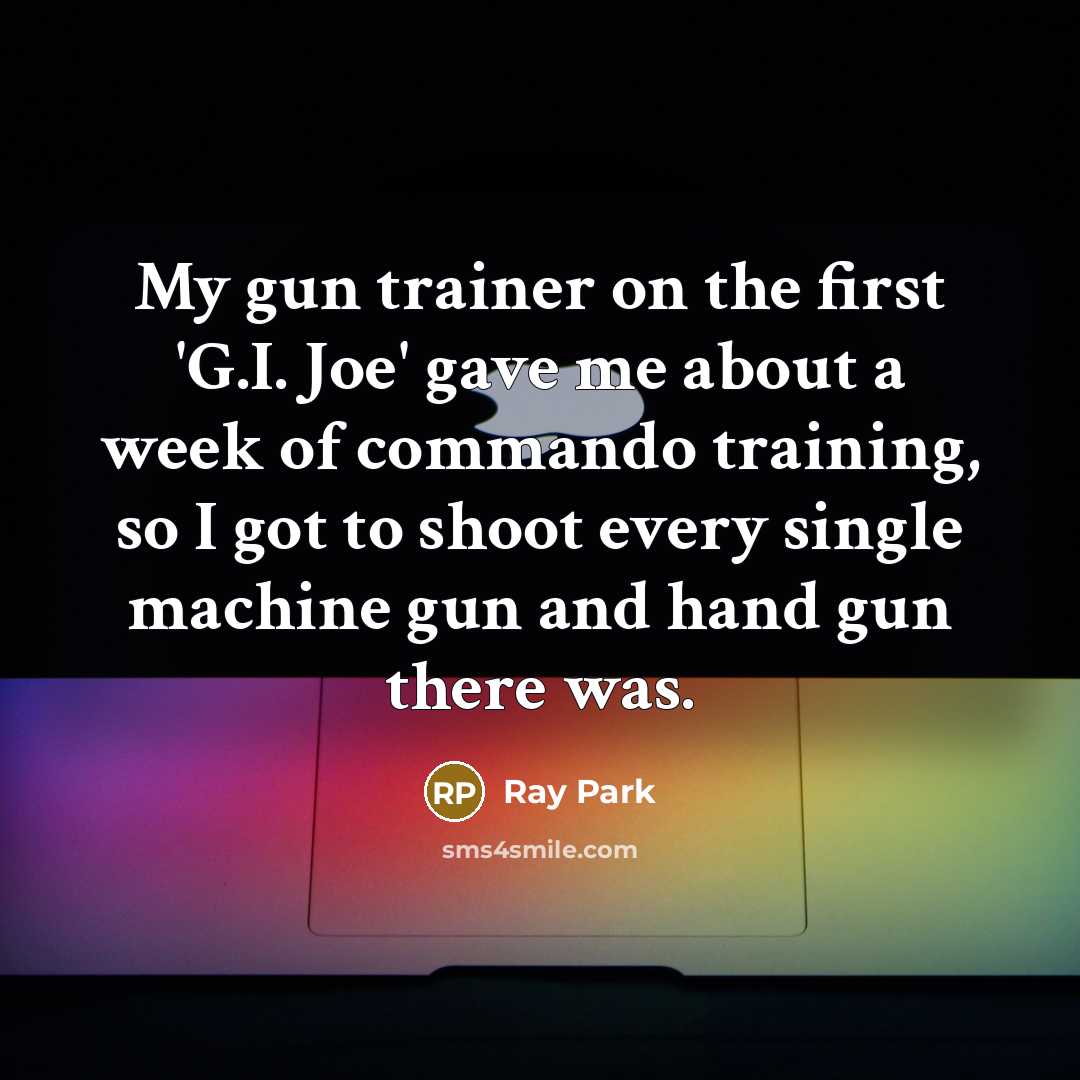 “My gun trainer on the first 'G.I. Joe' gave me…” quote by Ray Park
