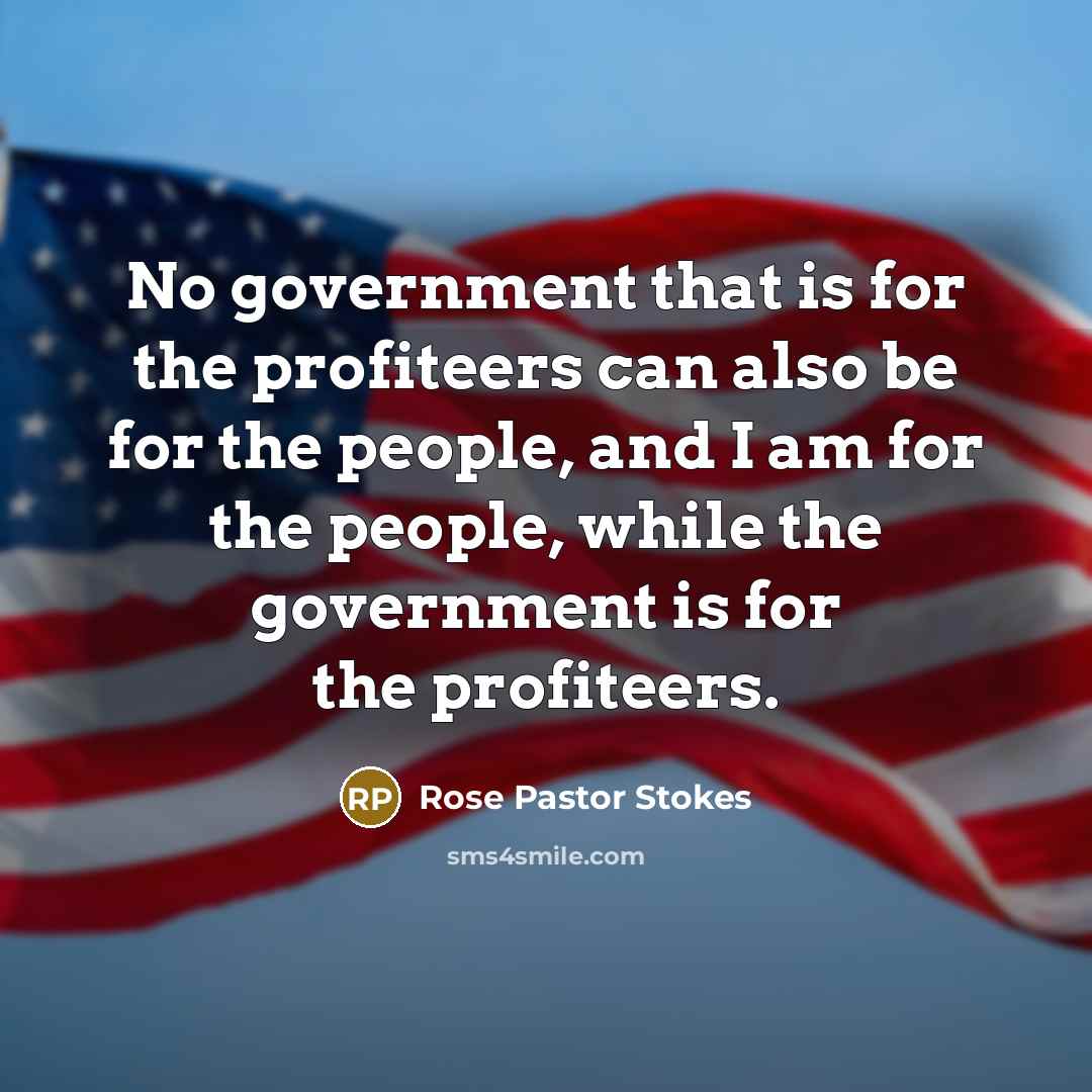 “No government that is for the profiteers can also be…” quote by Rose Pastor Stokes