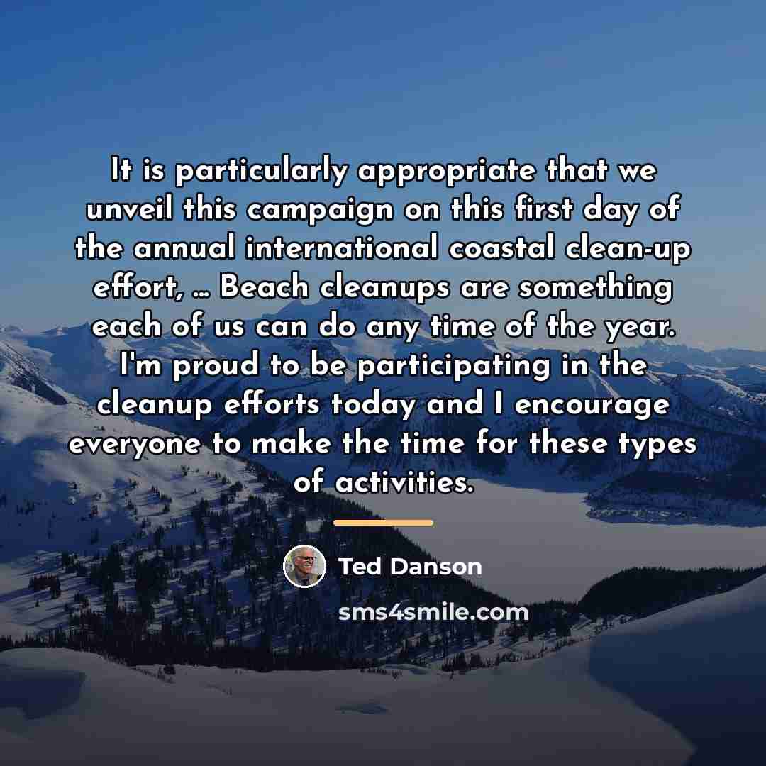 “It is particularly appropriate that we unveil this campaign on…” quote by Ted Danson