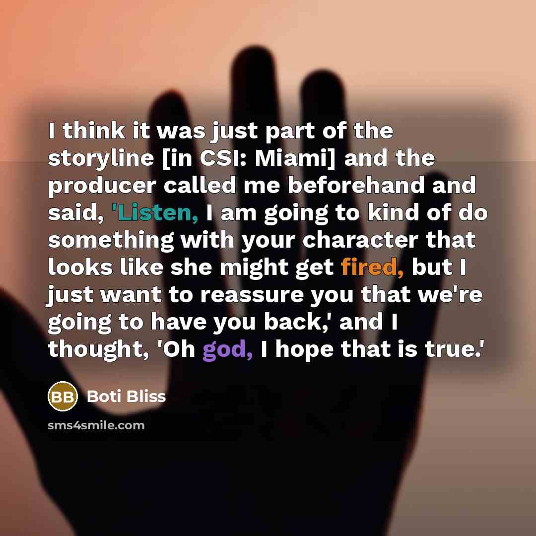 “I think it was just part of the storyline [in…” quote by Boti Bliss