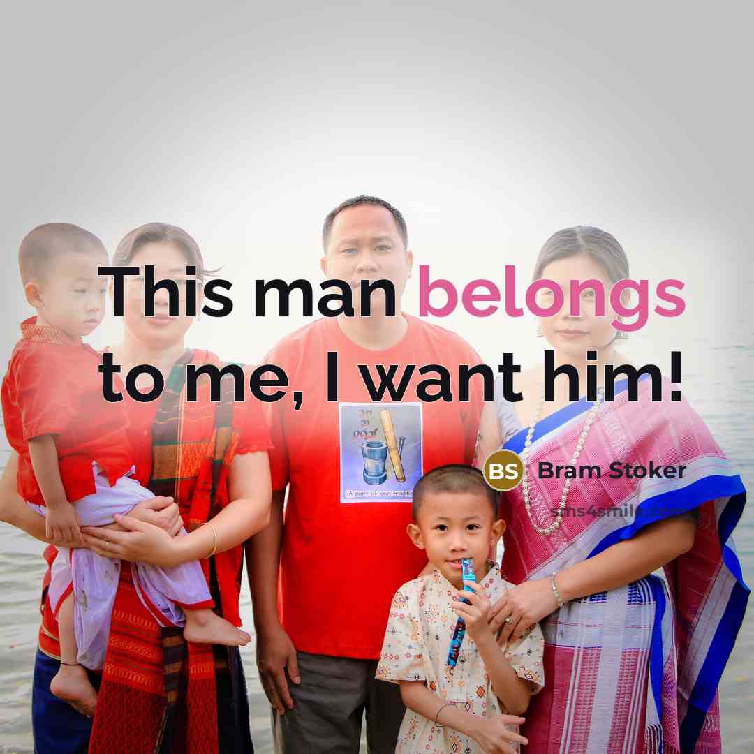 “This man belongs to me, I want him!” quote by Bram Stoker