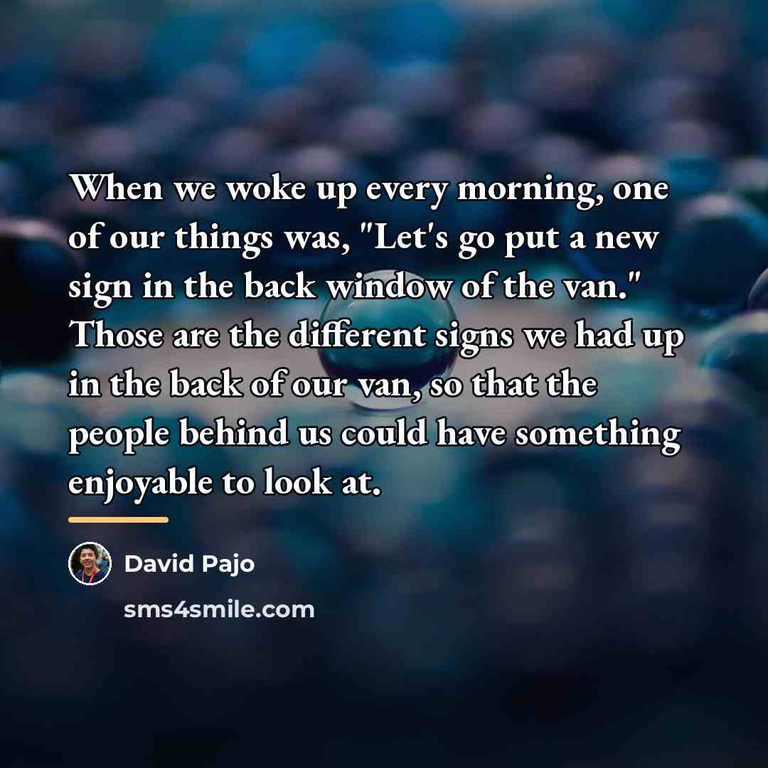 “When we woke up every morning, one of our things…” quote by David Pajo