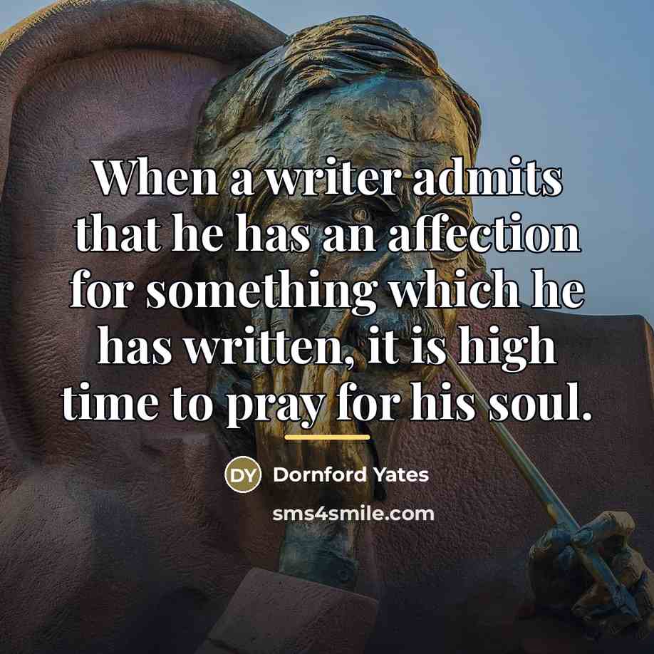 “When a writer admits that he has an affection for…” quote by Dornford Yates