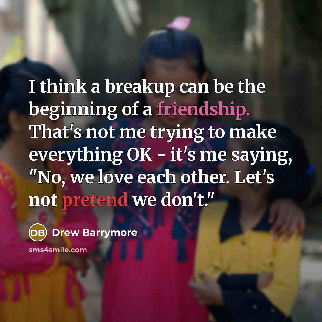 “I think a breakup can be the beginning of a…” quote by Drew Barrymore