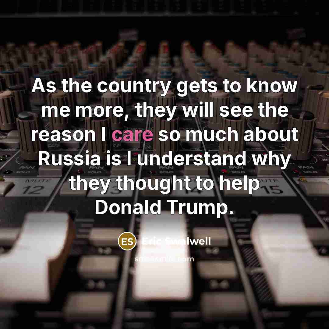 “As the country gets to know me more, they will…” quote by Eric Swalwell