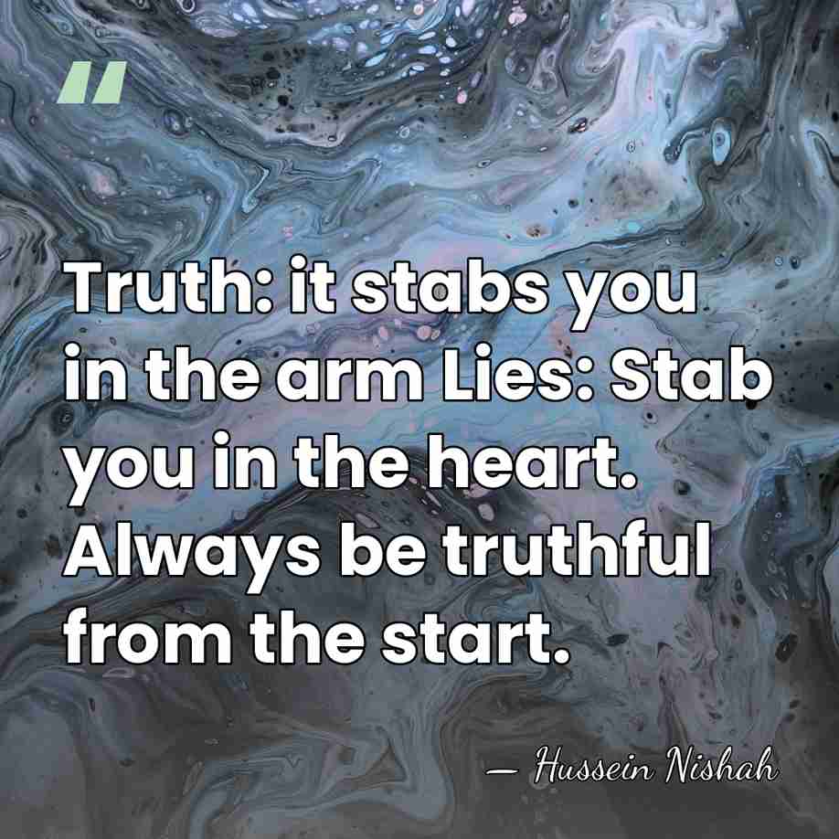 Truth: it stabs you in the arm Lies: Stab you in the&hellip; - Hussein Nishah
