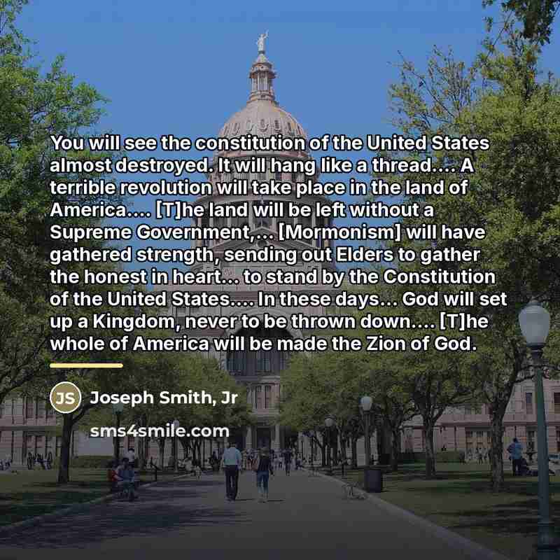 “You will see the constitution of the United States almost…” quote by Joseph Smith, Jr