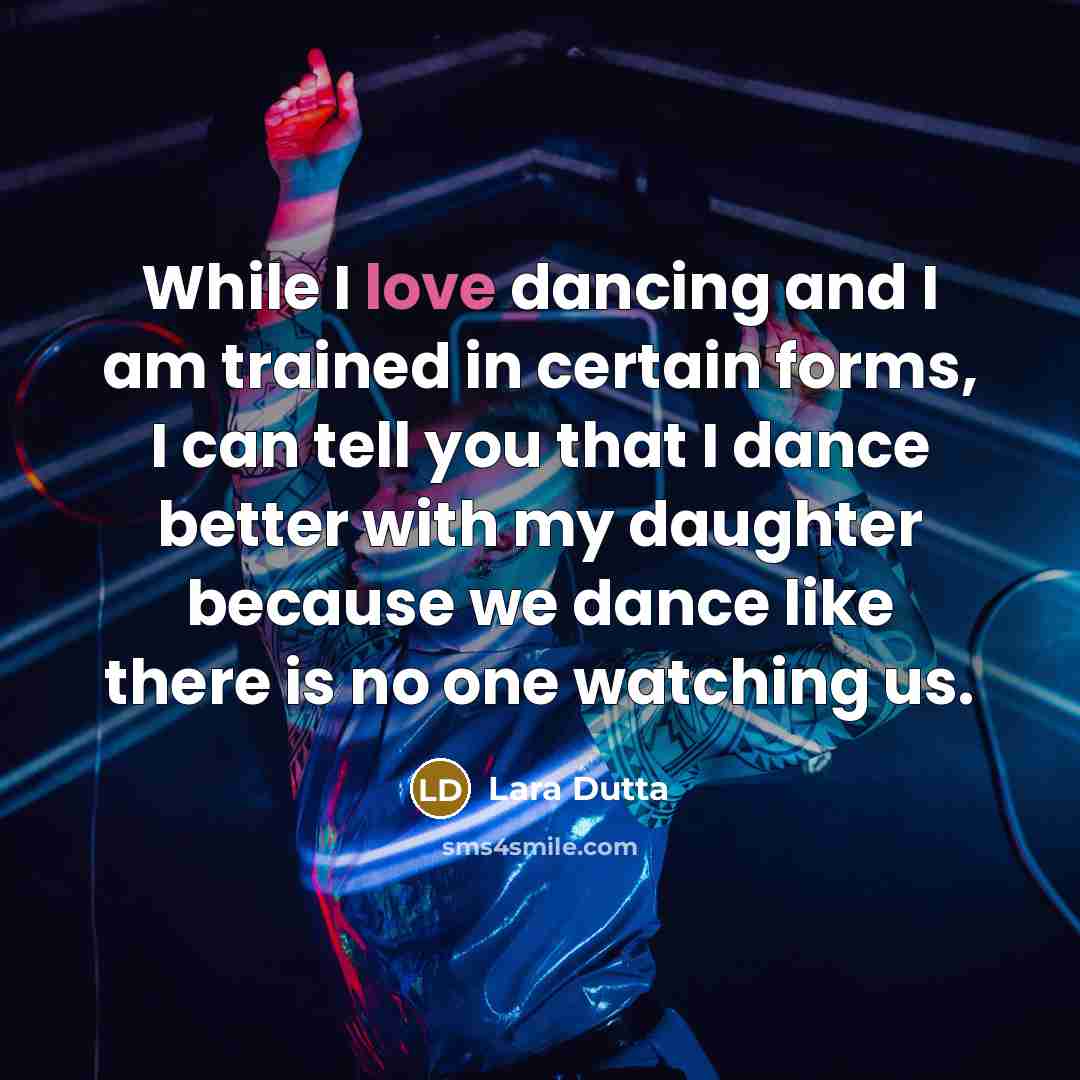 “While I love dancing and I am trained in certain…” quote by Lara Dutta