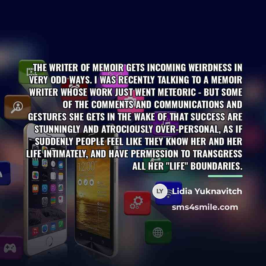 “The WRITER of memoir gets incoming weirdness in very odd…” quote by Lidia Yuknavitch