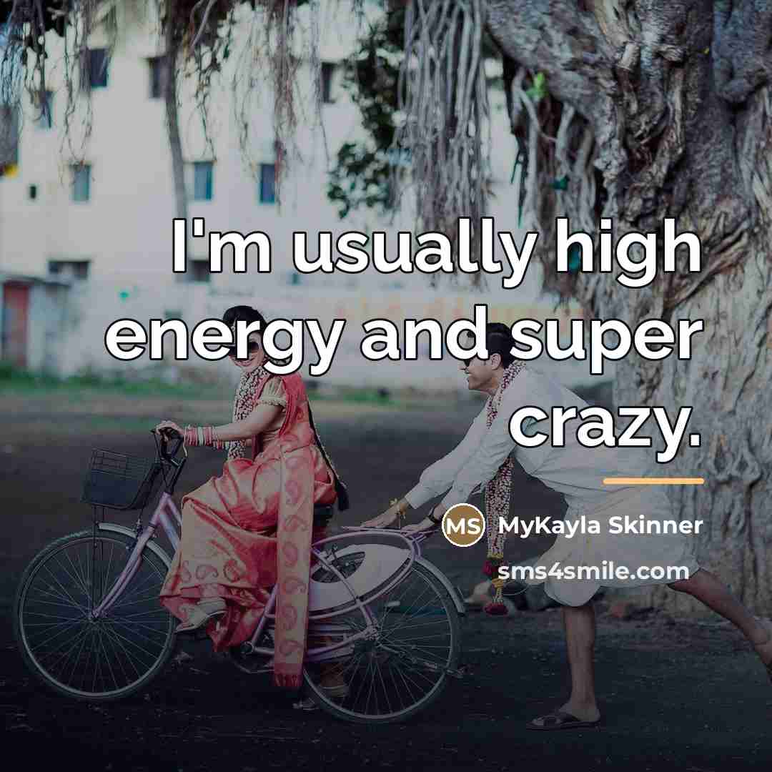 “I'm usually high energy and super crazy.…” quote by MyKayla Skinner