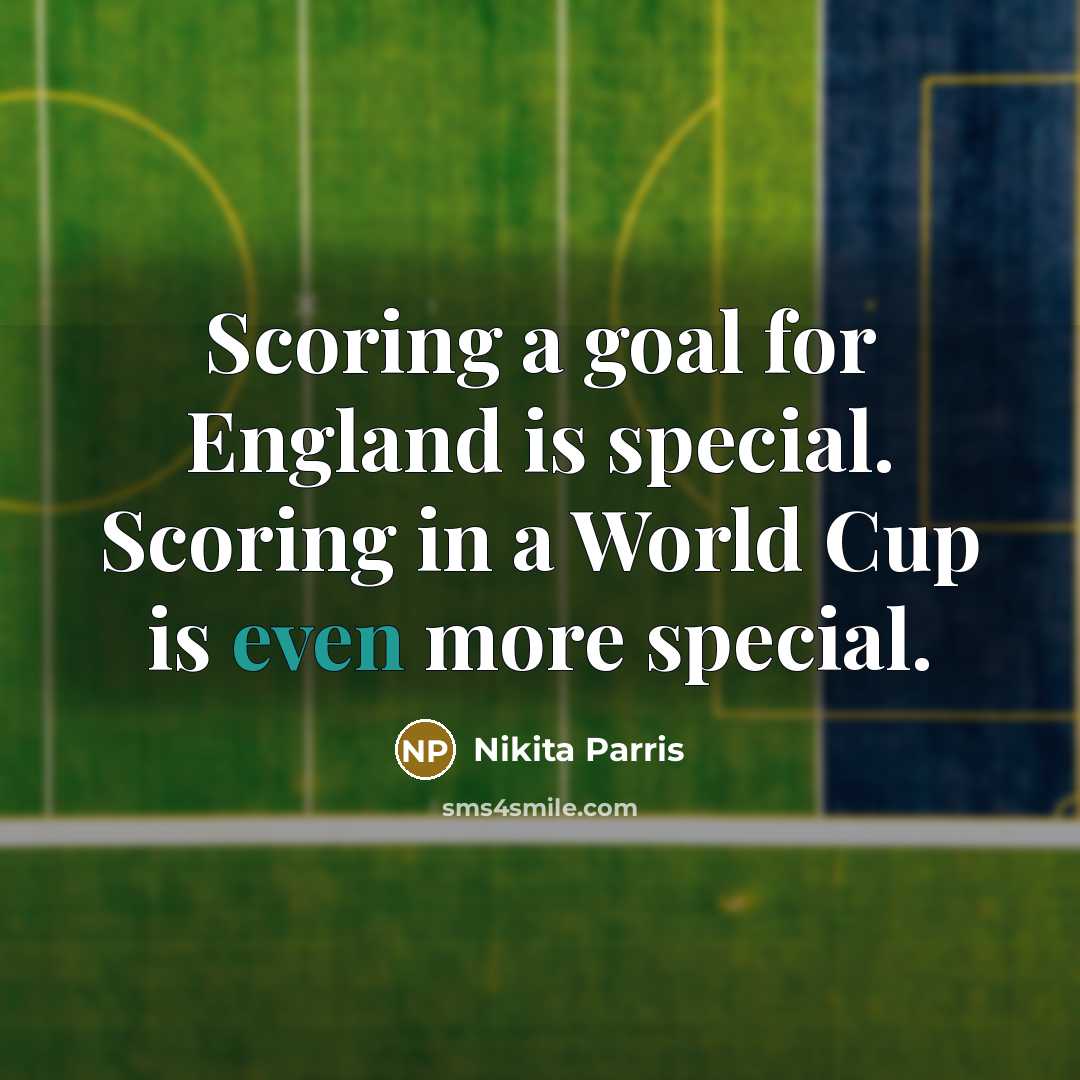 “Scoring a goal for England is special. Scoring in a…” quote by Nikita Parris