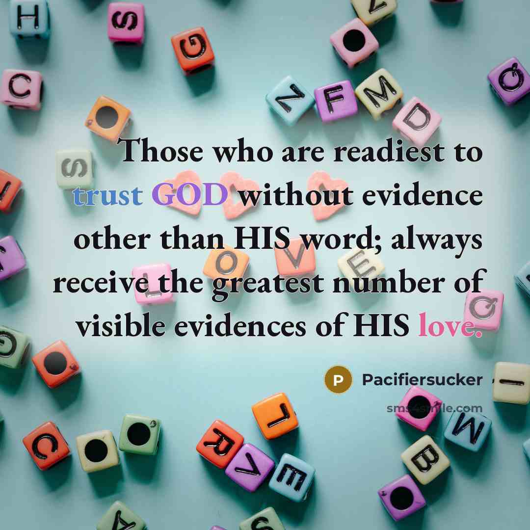 “Those who are readiest to trust GOD without evidence other…” quote by Pacifiersucker