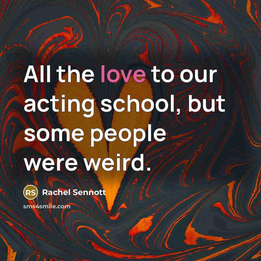 “All the love to our acting school, but some people…” quote by Rachel Sennott