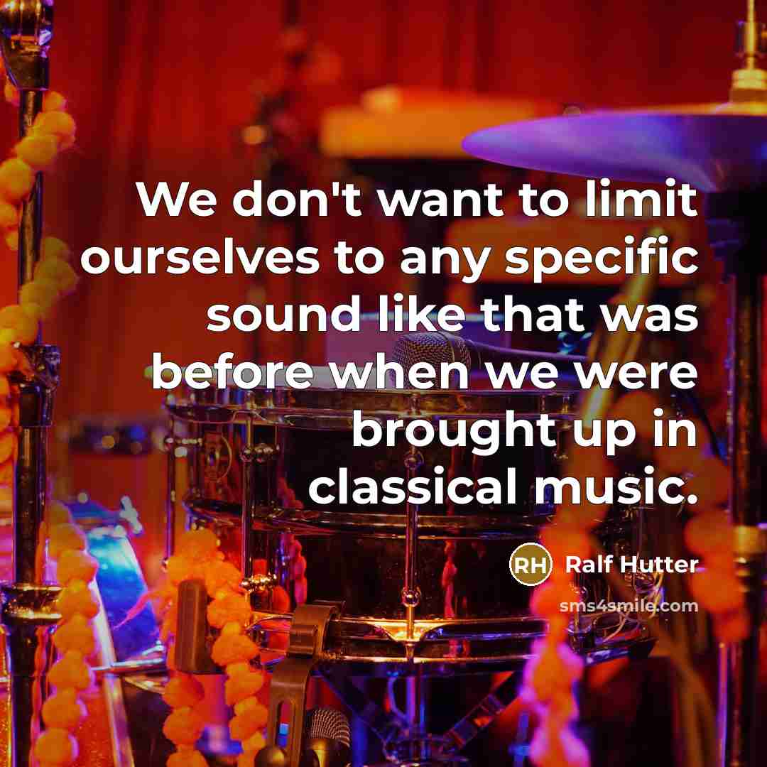 “We don't want to limit ourselves to any specific sound…” quote by Ralf Hutter