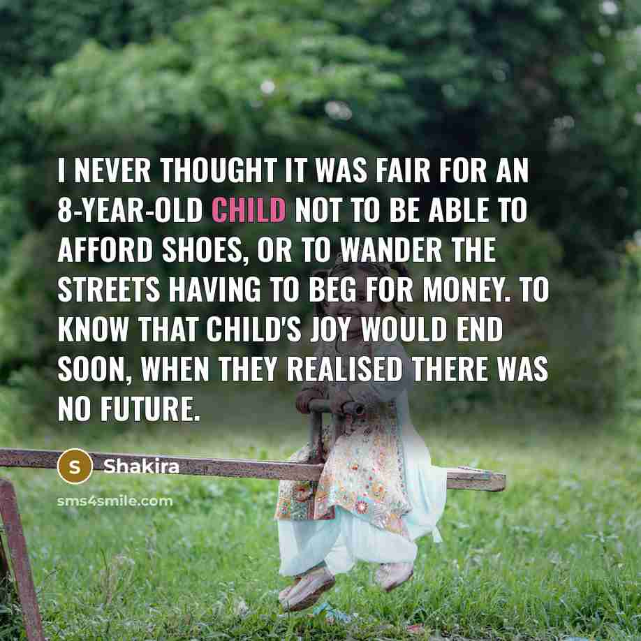 “I never thought it was fair for an 8-year-old child…” quote by Shakira