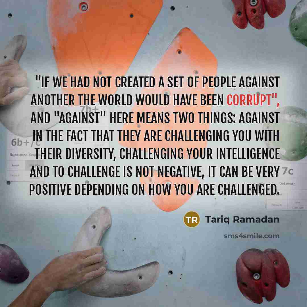 “"If we had not created a set of people against…” quote by Tariq Ramadan
