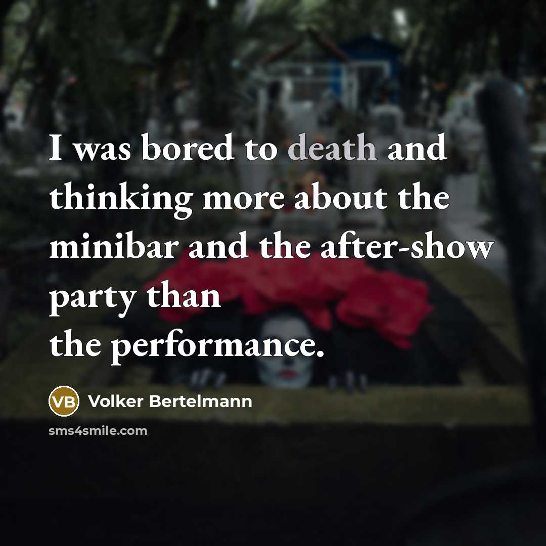 “I was bored to death and thinking more about the…” quote by Volker Bertelmann