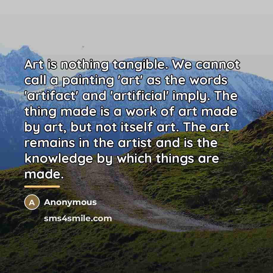 “Art is nothing tangible. We cannot call a painting 'art'…” quote by Anonymous