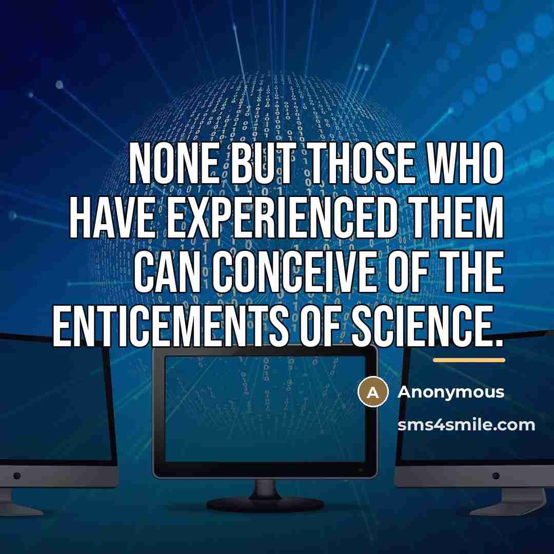 “None but those who have experienced them can conceive of…” quote by Anonymous