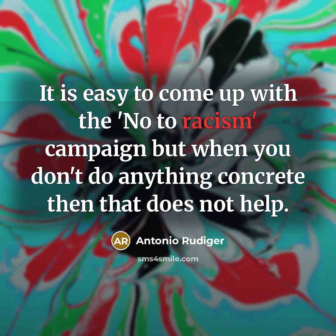 “It is easy to come up with the 'No to…” quote by Antonio Rudiger