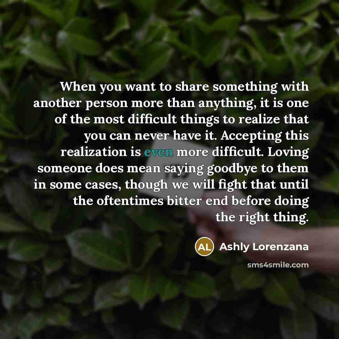 “When you want to share something with another person more…” quote by Ashly Lorenzana