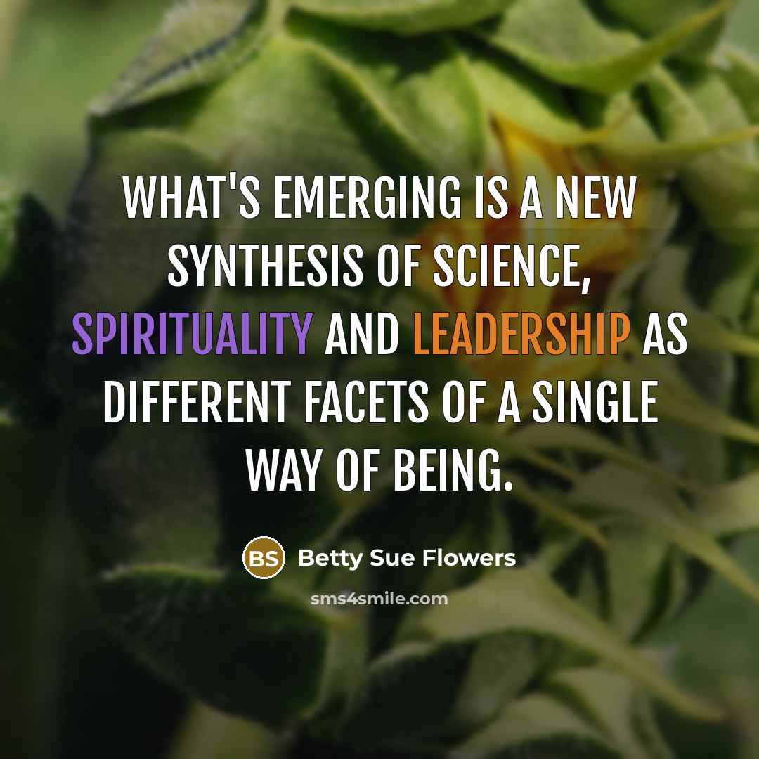 “What's emerging is a new synthesis of science, spirituality and…” quote by Betty Sue Flowers