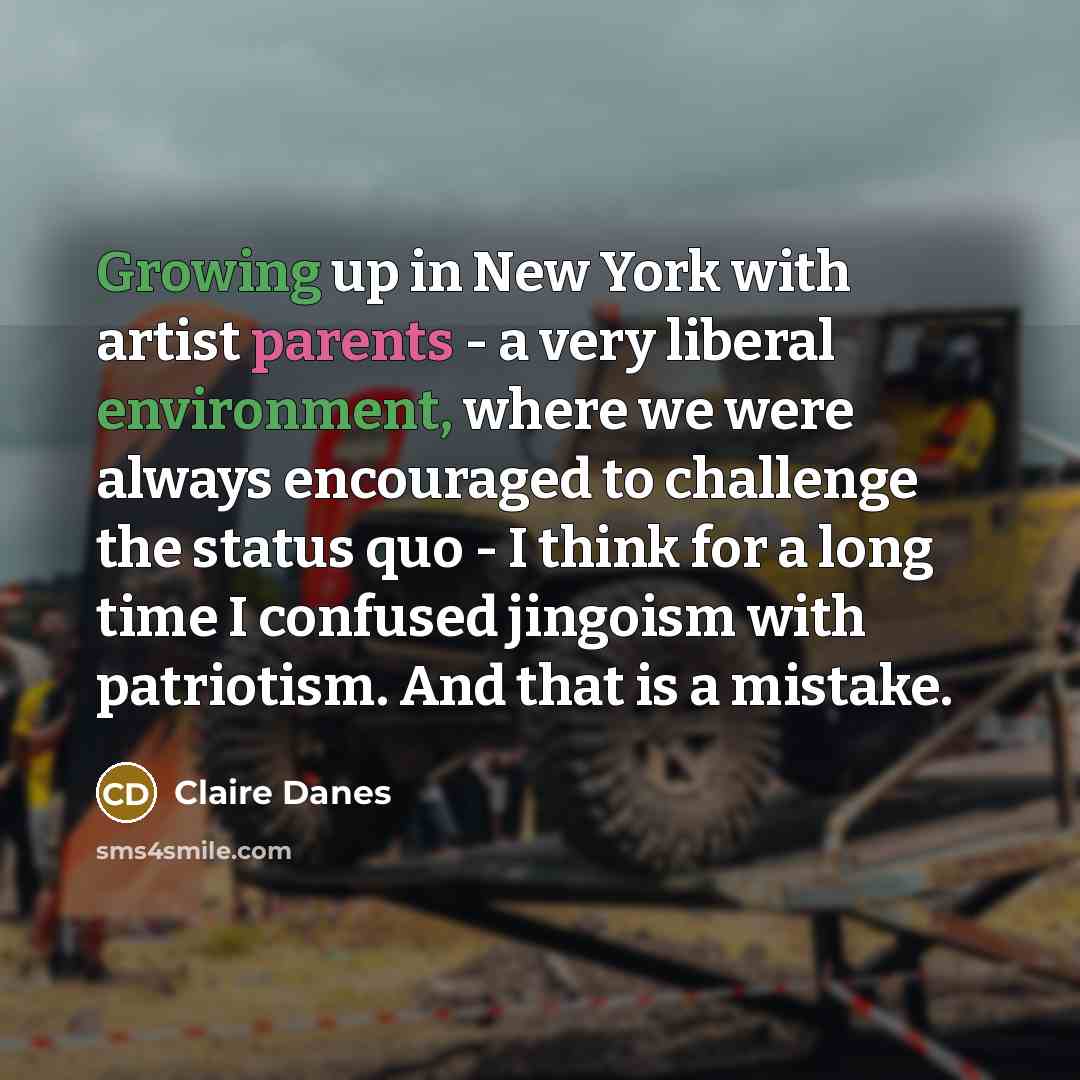 “Growing up in New York with artist parents - a…” quote by Claire Danes