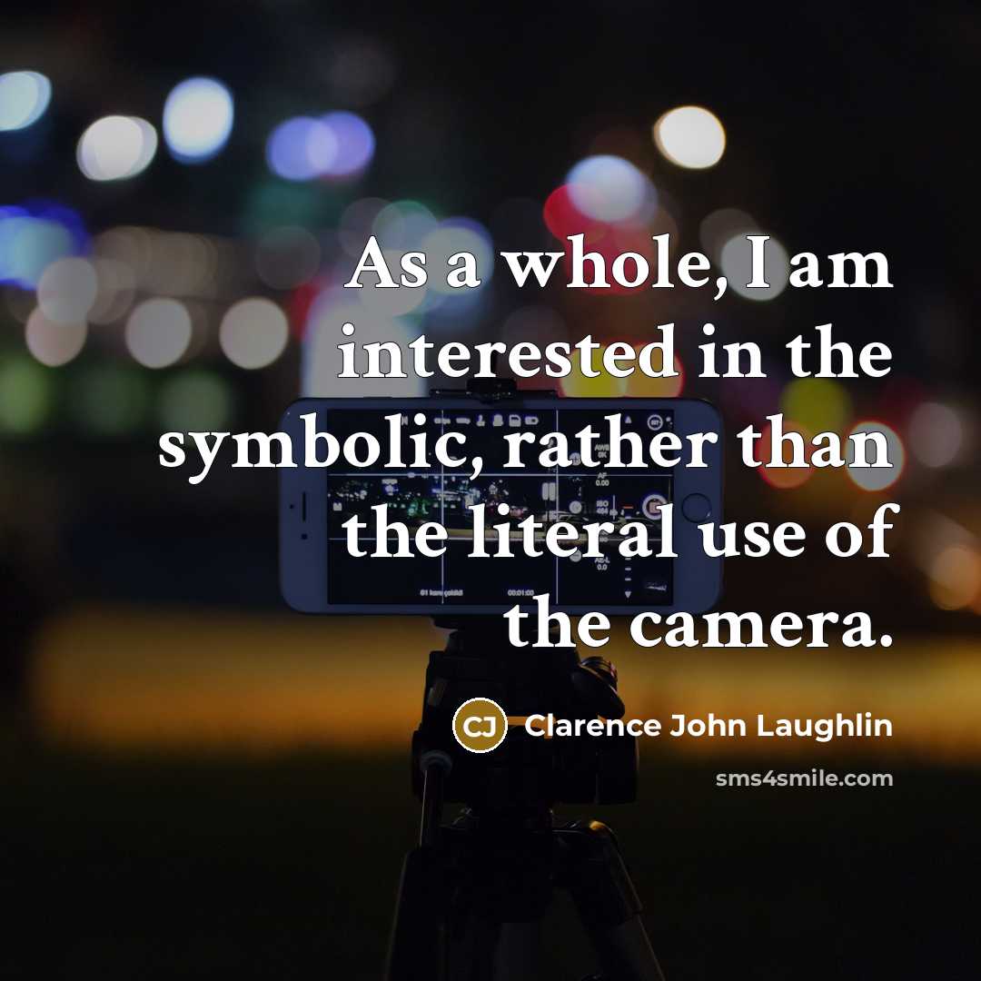 “As a whole, I am interested in the symbolic, rather…” quote by Clarence John Laughlin