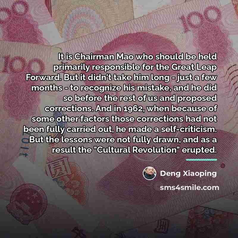 “It is Chairman Mao who should be held primarily responsible…” quote by Deng Xiaoping