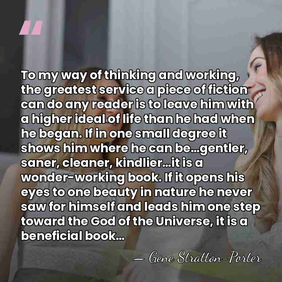 To my way of thinking and working, the greatest service a piece&hellip; - Gene Stratton-Porter