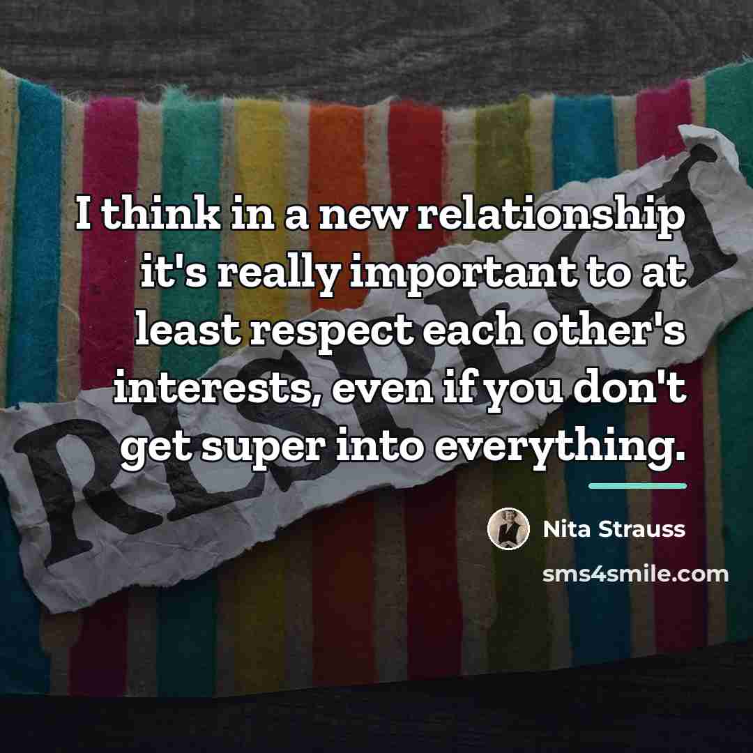 “I think in a new relationship it's really important to…” quote by Nita Strauss