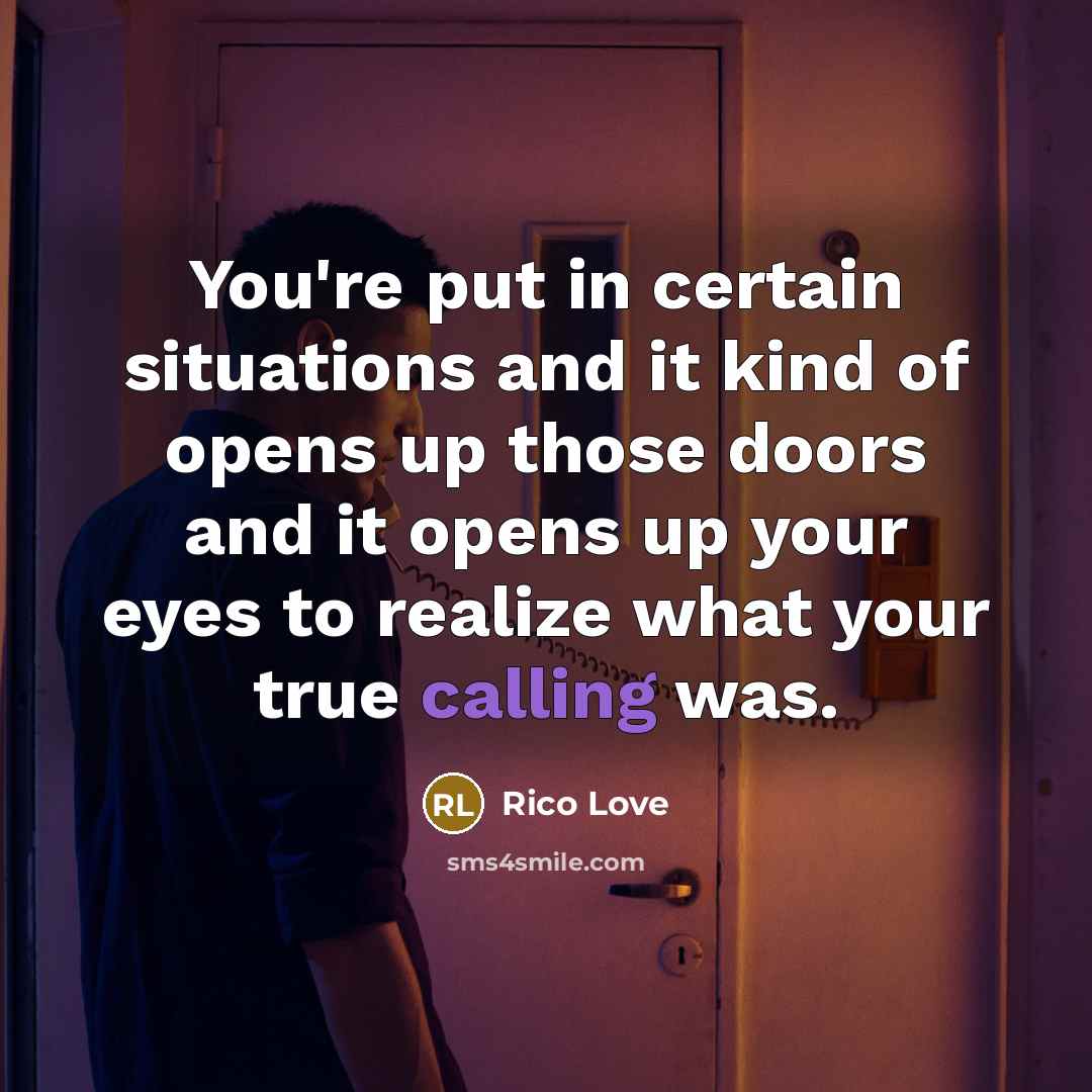 “You're put in certain situations and it kind of opens…” quote by Rico Love