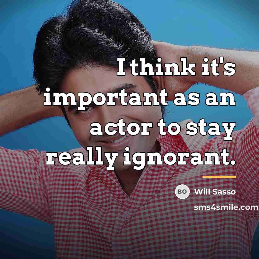 “I think it's important as an actor to stay really…” quote by Will Sasso