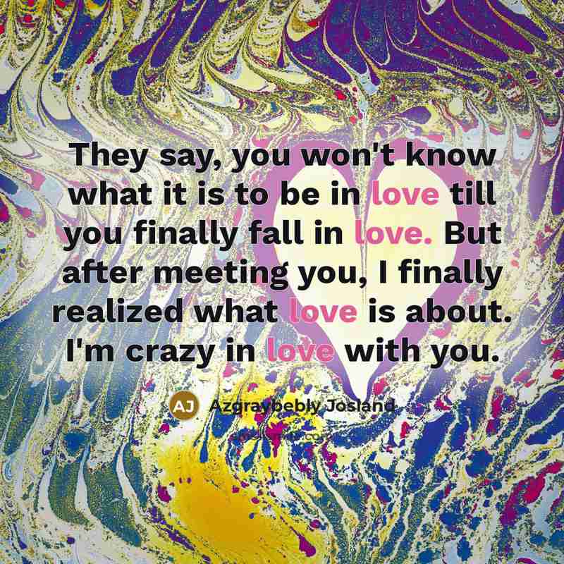 “They say, you won't know what it is to be…” quote by Azgraybebly Josland