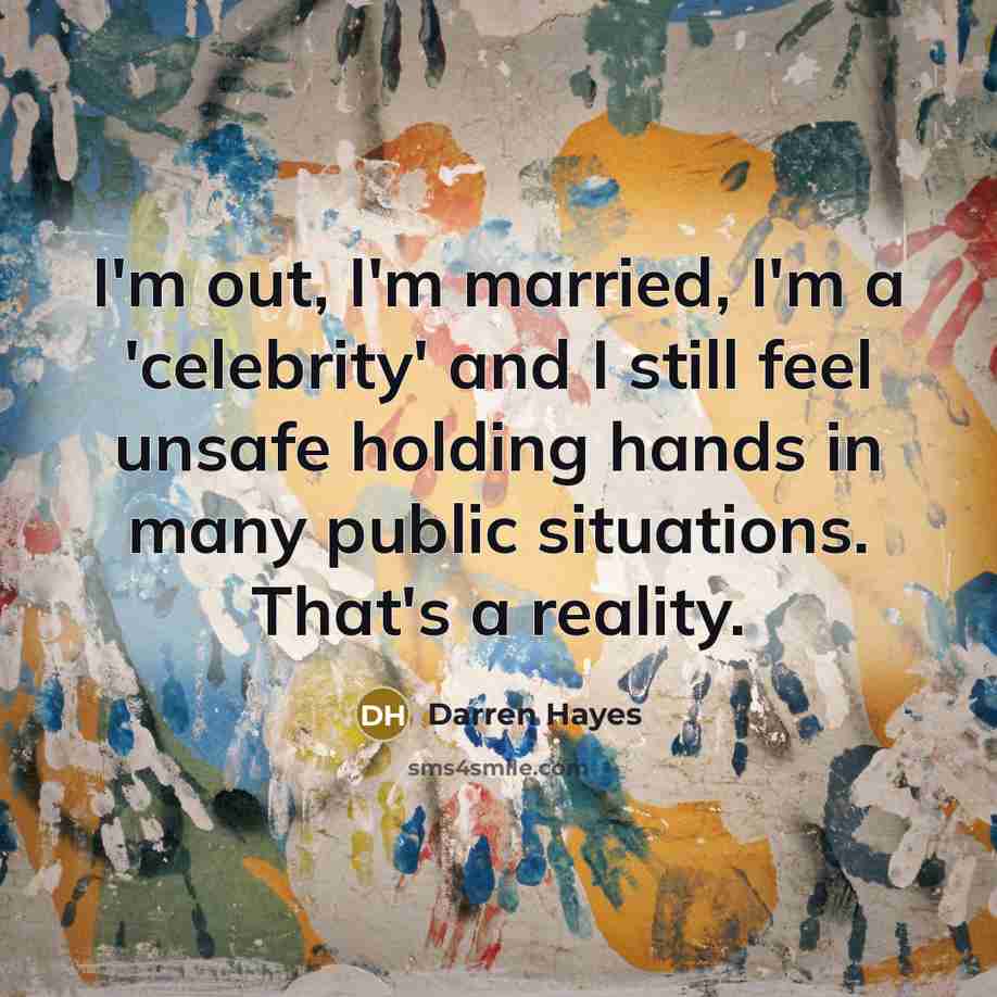 “I'm out, I'm married, I'm a 'celebrity' and I still…” quote by Darren Hayes