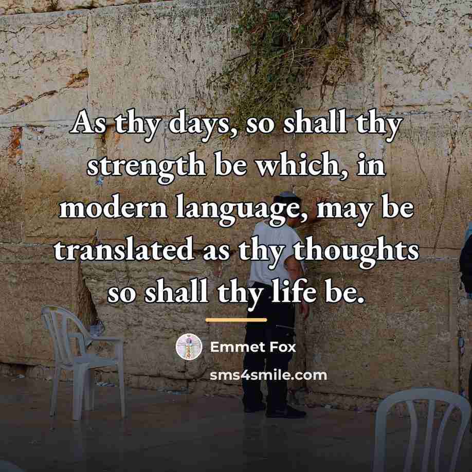 “As thy days, so shall thy strength be which, in…” quote by Emmet Fox
