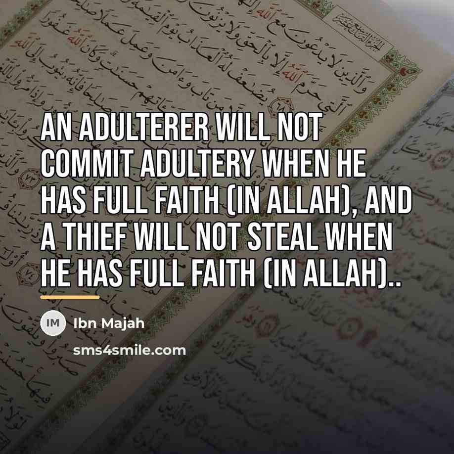 “An adulterer will not commit adultery when he has full…” quote by Ibn Majah
