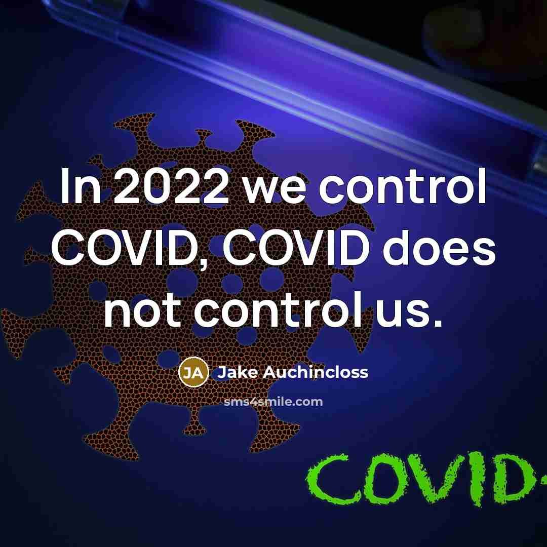 “In 2022 we control COVID, COVID does not control us.…” quote by Jake Auchincloss