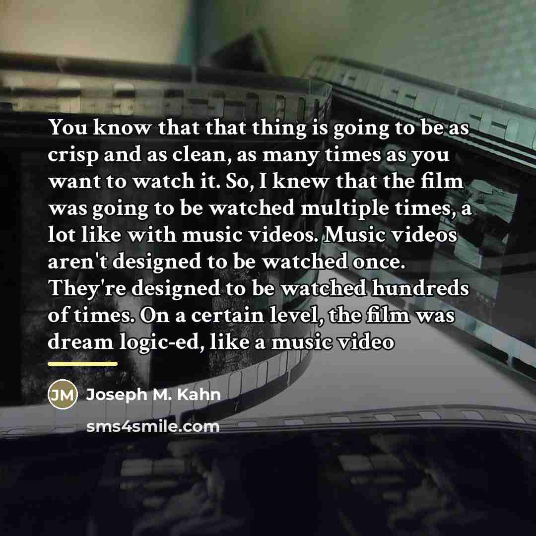 “You know that that thing is going to be as…” quote by Joseph M. Kahn