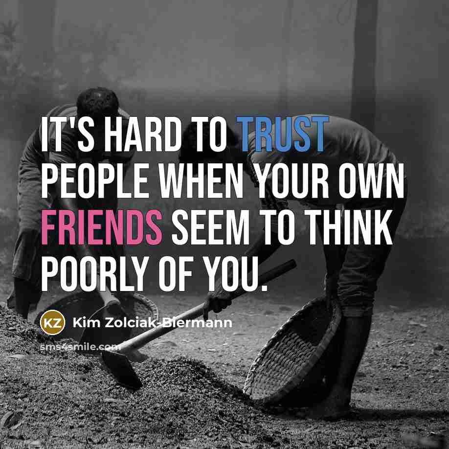 “It's hard to trust people when your own friends seem…” quote by Kim Zolciak-Biermann