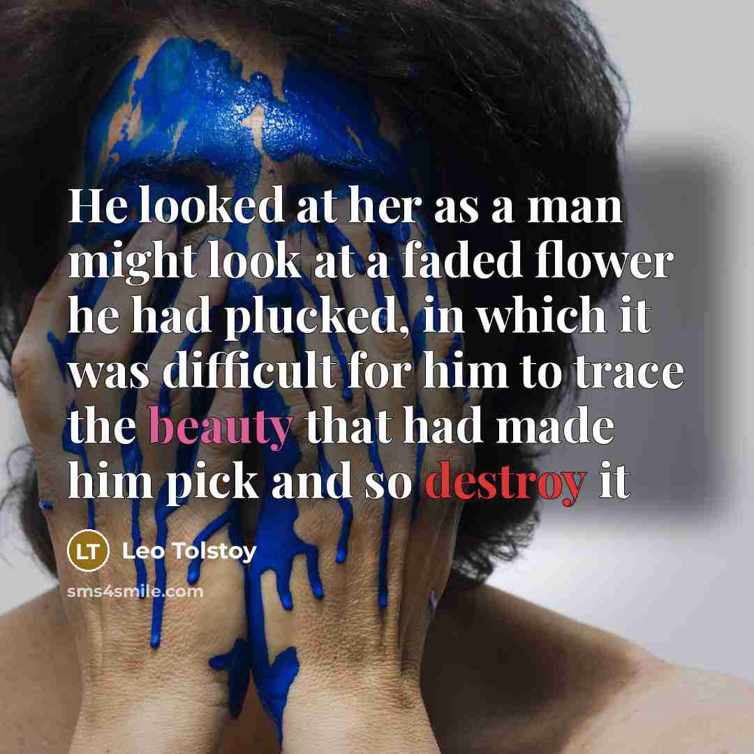 “He looked at her as a man might look at…” quote by Leo Tolstoy