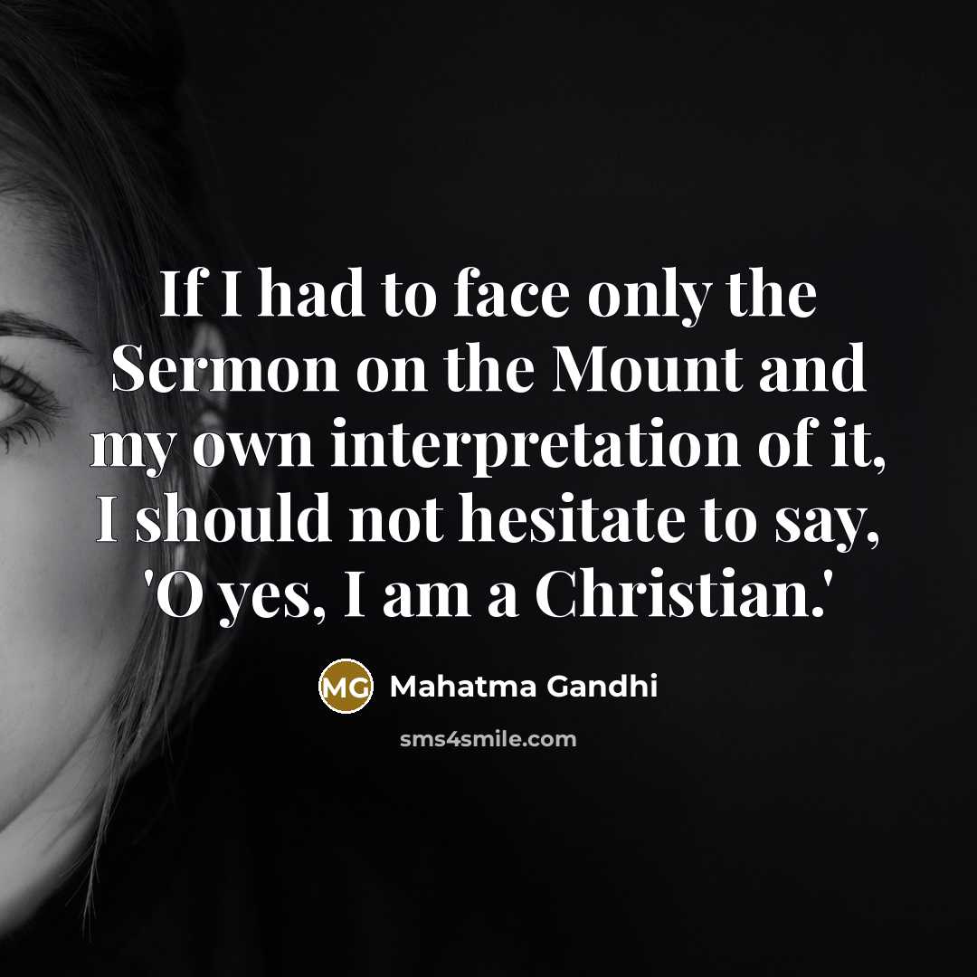 “If I had to face only the Sermon on the…” quote by Mahatma Gandhi